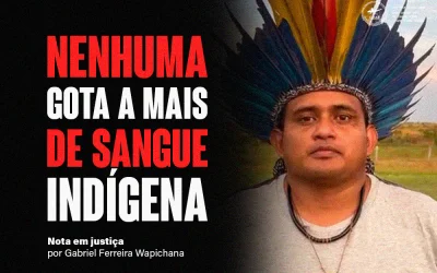 Nota – Justiça por Gabriel Ferreira Wapichana