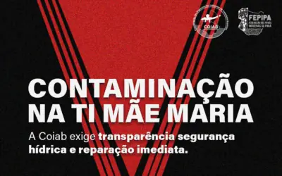 Coiab exige transparência e segurança hídrica após confirmação de contaminação na TI Mãe Maria