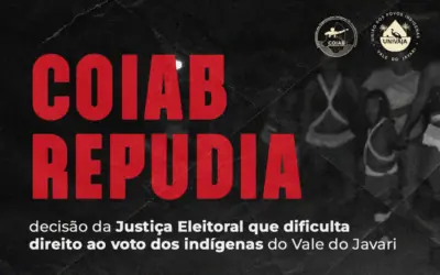 Coiab repudia decisão da Justiça Eleitoral que dificulta direito ao voto dos indígenas do Vale do Javari